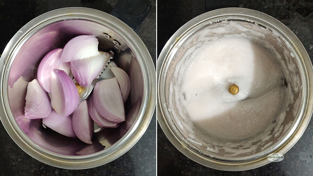Blending onion to make smooth paste.